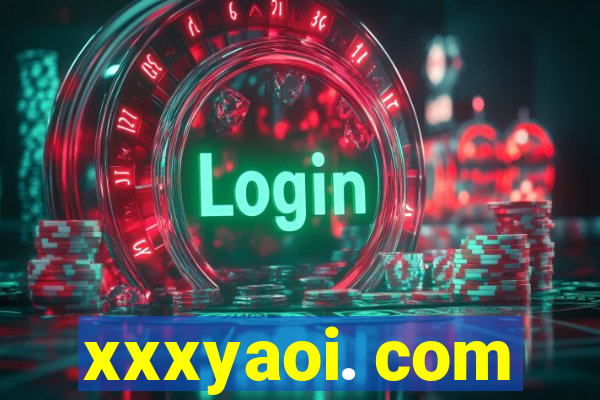 xxxyaoi. com